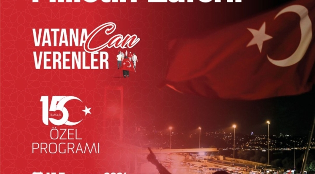 Büyükşehir'den "Vatana Can Verenler" İçin özel anma programı