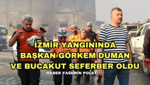 GÖRKEM DUMAN VE BACAKUT SEFERBER OLDU