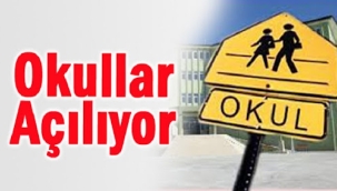 Okullar açılıyor