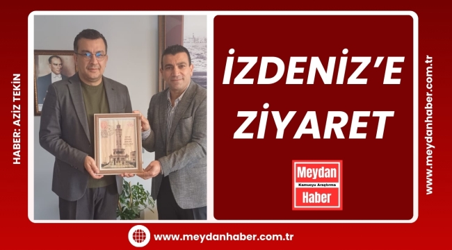 İZDENİZ'E ZİYARET