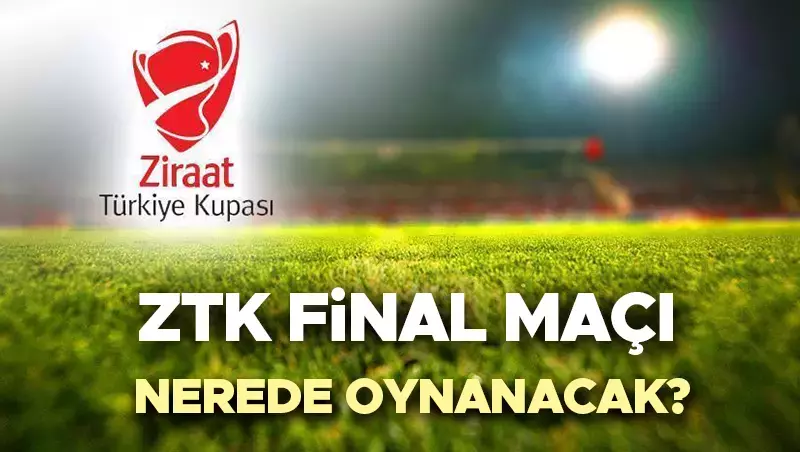 Ziraat Türkiye Kupası finali, Gaziantep Stadı'nda oynanacak