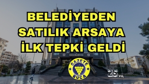BELEDİYEDEN SATILIK ARSAYA İLK TEPKİ GELDİ