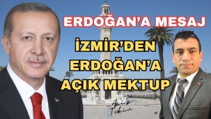 İzmir'den Recep Tayyip Erdoğan'a Açık Mektup: 